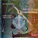 Ray Buttigieg,Horologium Oscillatorium